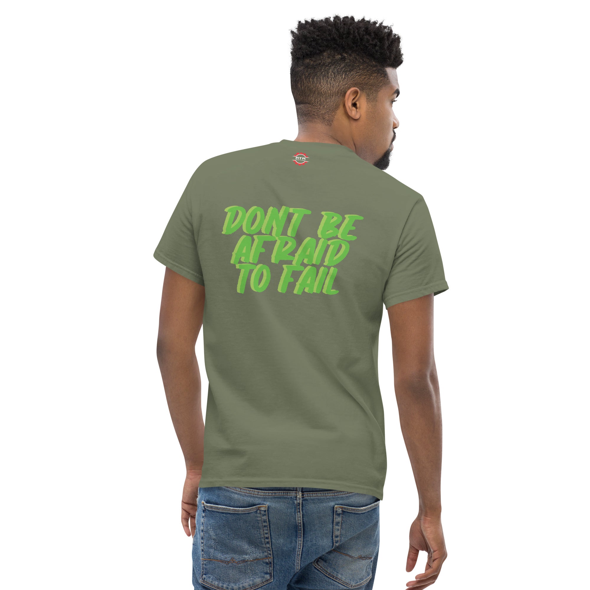 Dont be Afraid to Fail Men's classic tee