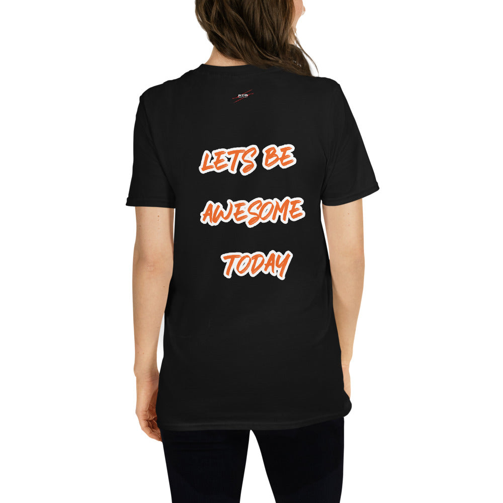Lets Be Awesome Today N2 Unisex T-Shirt