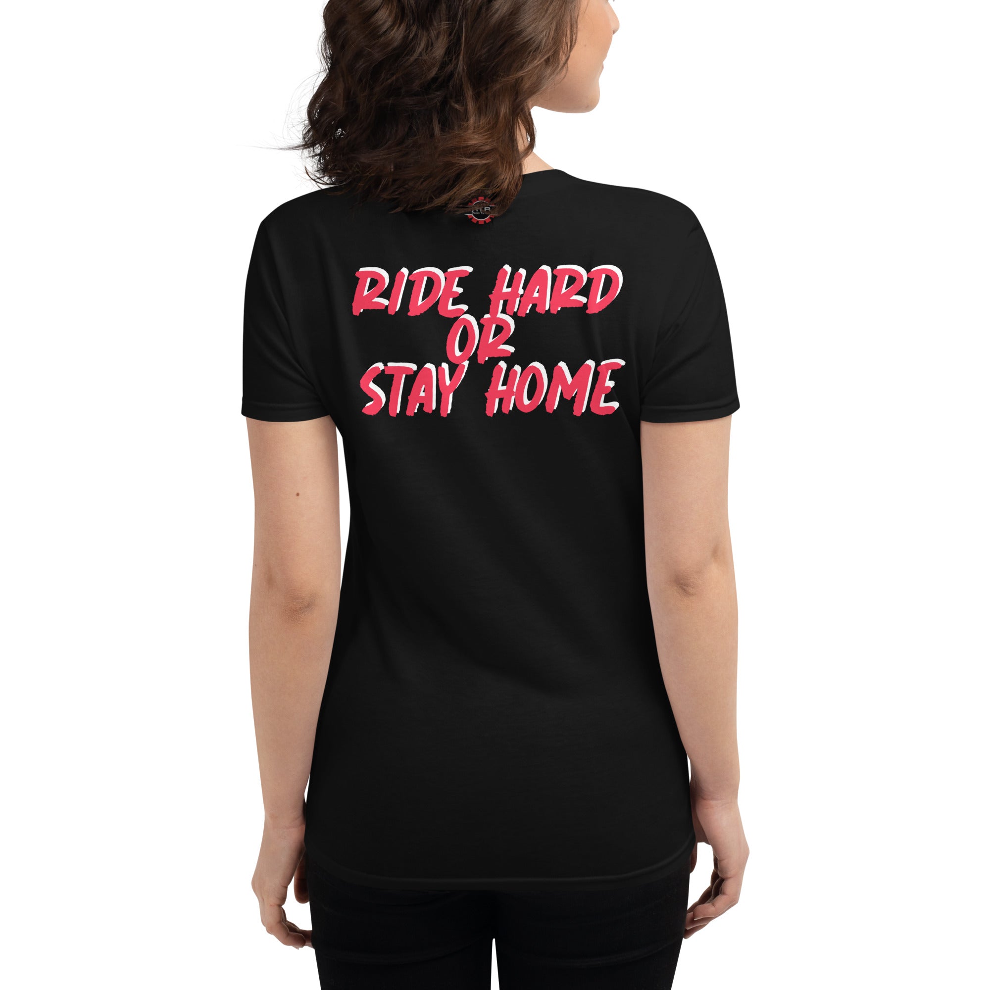 Ride Hard Women's short sleeve t-shirt