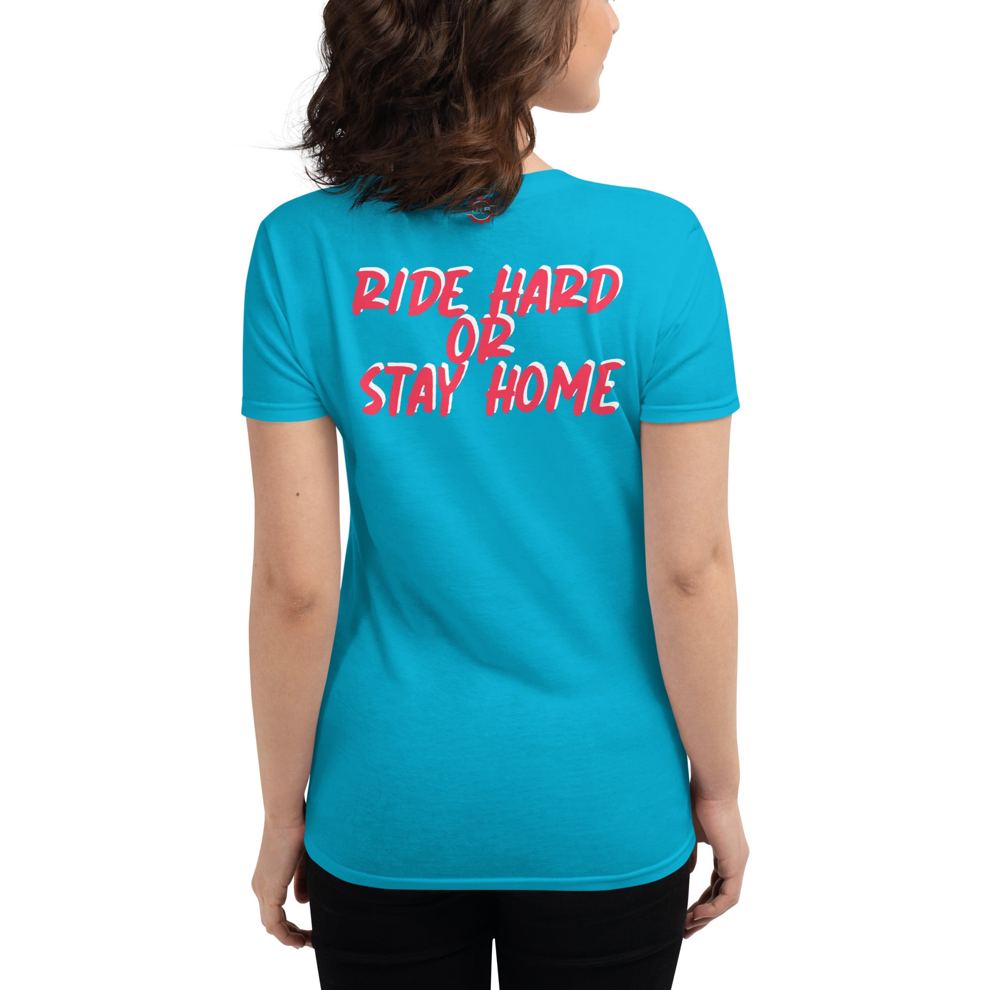 Ride Hard Women's short sleeve t-shirt