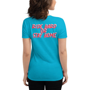 Ride Hard Women's short sleeve t-shirt