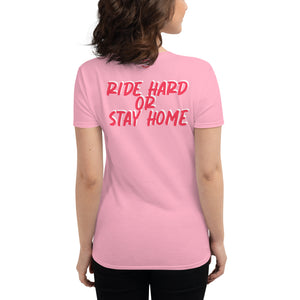 Ride Hard Women's short sleeve t-shirt